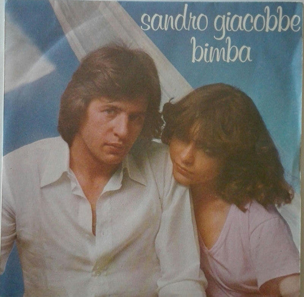 Sandro Giacobbe - Bimba (7")
