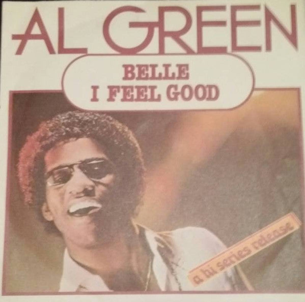 Al Green - Belle / I Feel Good (7", Single)