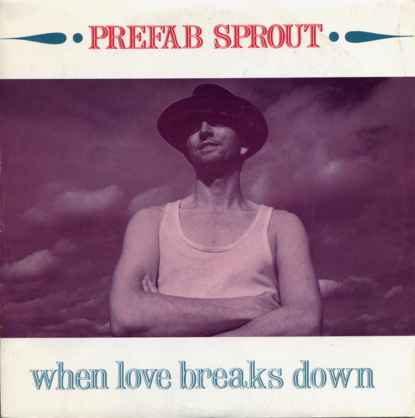 Prefab Sprout - When Love Breaks Down (7", Single)