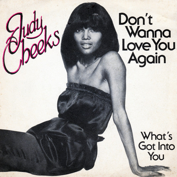 Judy Cheeks - Don't Wanna Love You Again (7")
