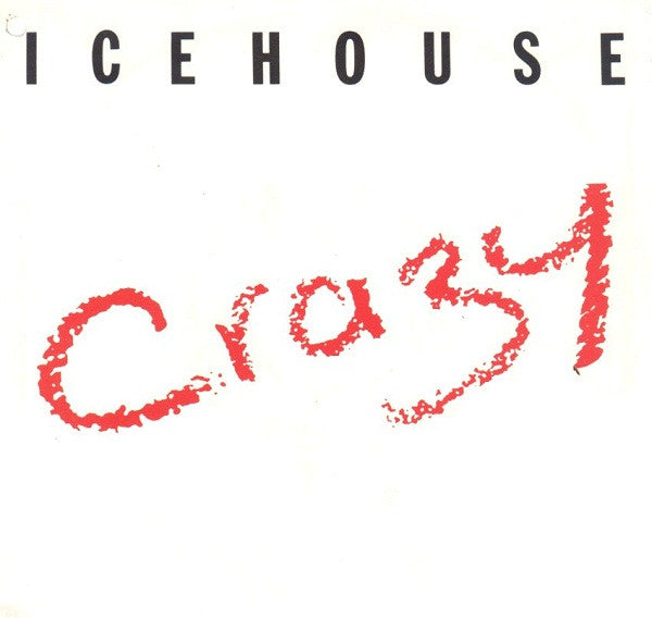 Icehouse - Crazy (7", Single)