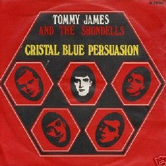 Tommy James & The Shondells - Crystal Blue Persuasion (7", Single)