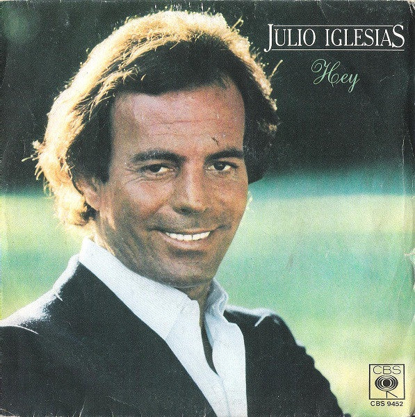 Julio Iglesias - Hey (7")