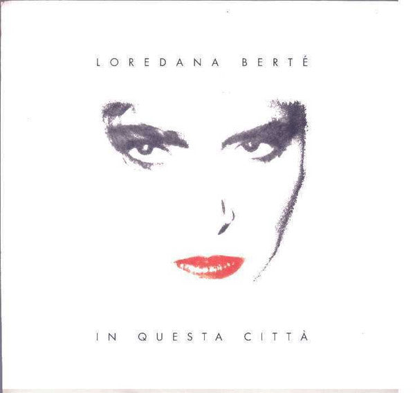 Loredana Bertè - In Questa Città (7", Single)
