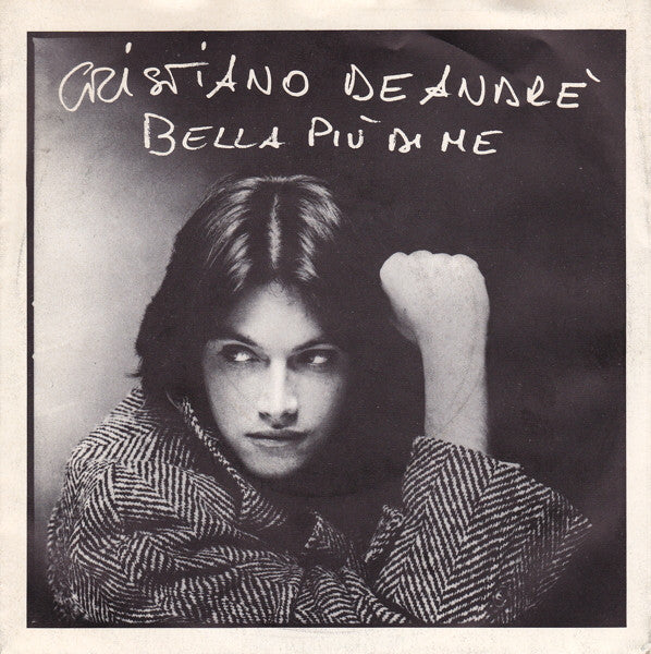 Cristiano De André - Bella Più Di Me (7")