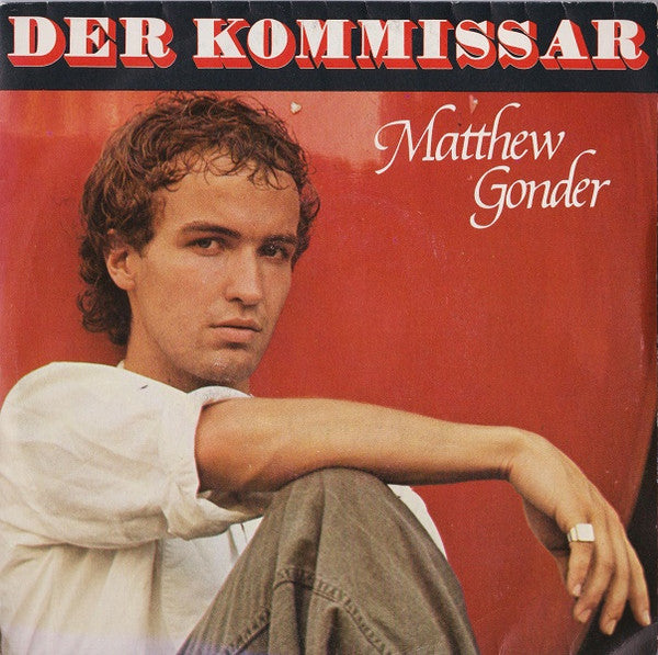 Matthew Gonder - Der Kommissar (7", Single)