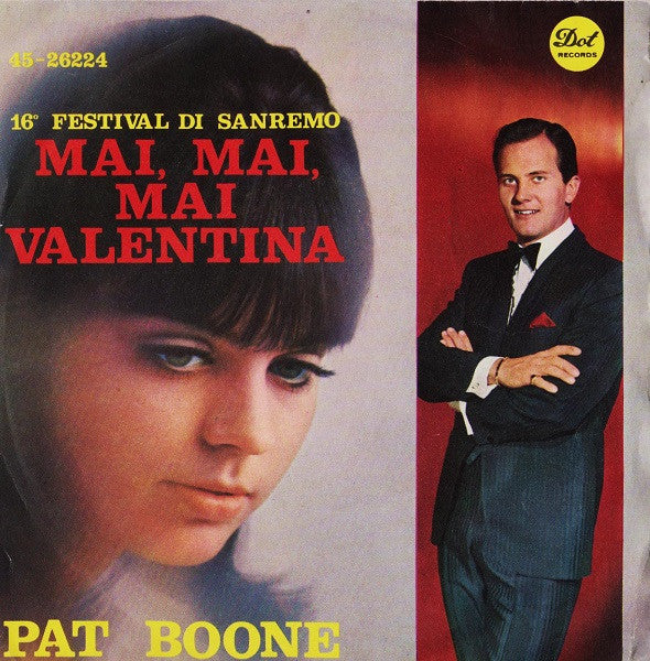 Pat Boone - Mai, Mai, Mai Valentina (7")