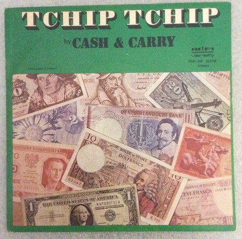 Bobby Setter's Cash & Carry - Tchip Tchip (7")