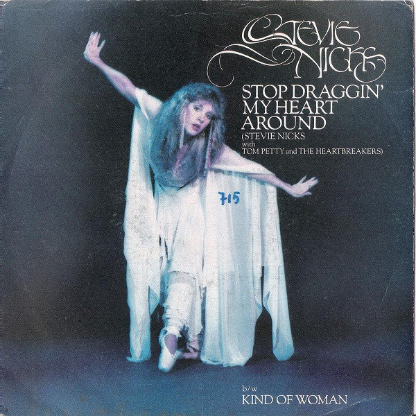 Stevie Nicks With Tom Petty And The Heartbreakers - Stop Draggin' My Heart Around (7")