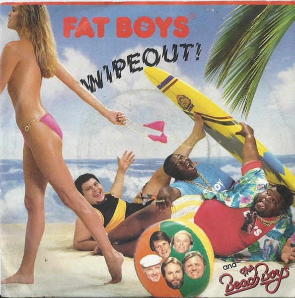 Fat Boys - Wipeout (7")
