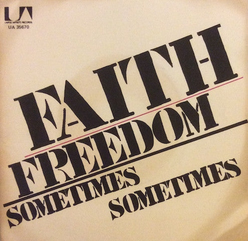 Faith - Freedom / Sometimes , Sometimes (7")