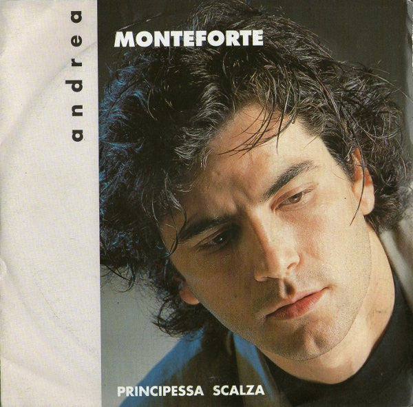 Andrea Monteforte - Principessa Scalza (7")