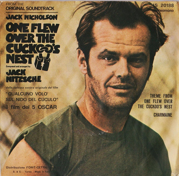 Jack Nitzsche - Theme From One Flew Over The Cuckoo's Nest = Qualcuno Volò Sul Nido Del Cuculo (7")