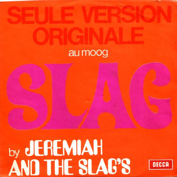 Jeremiah And The Slag's - Slag (7")