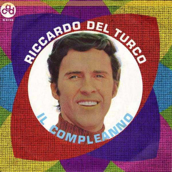 Riccardo Del Turco - Il Compleanno (7")