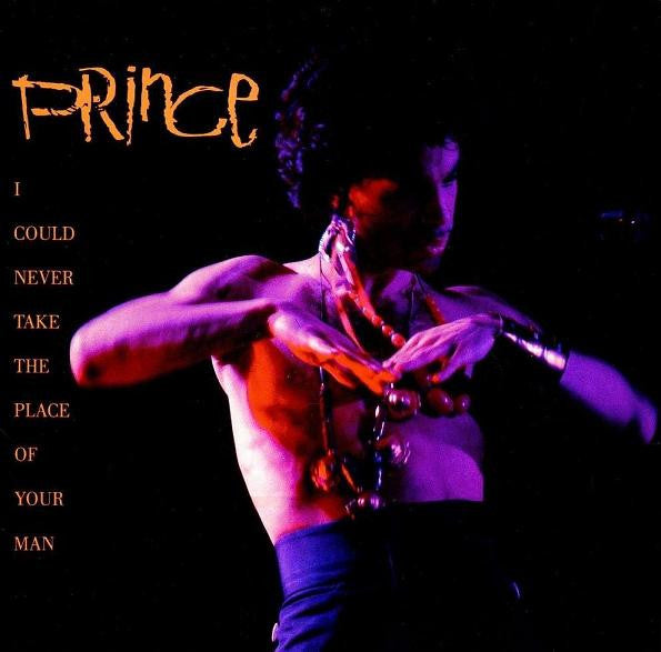 Prince - I Could Never Take The Place Of Your Man (7", Single)