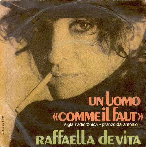 Raffaella De Vita - Un Uomo "Comme Il Faut" (7")
