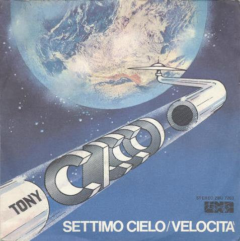 Tony Cicco - Settimo Cielo / Velocità (7")