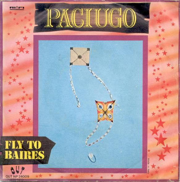 Paciugo - Fly To Baires (7")