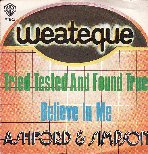 Ashford & Simpson - Tried Tested And Found True / Believe In Me (7")