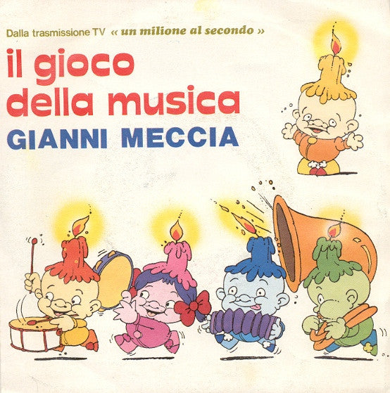 Gianni Meccia - Il Gioco Della Musica (7")