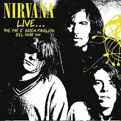 Nirvana - Live... The Pat O'Brien Pavilion, Del Mar 1991 (Yellow, LTD, Numbered, 180gr)