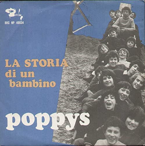 Poppys - La Storia Di Un Bambino (7")