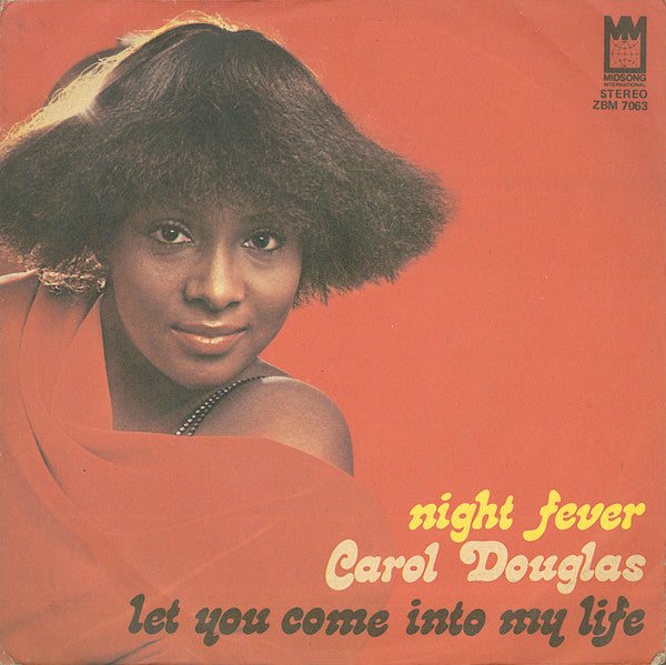 Carol Douglas - Night Fever (7")