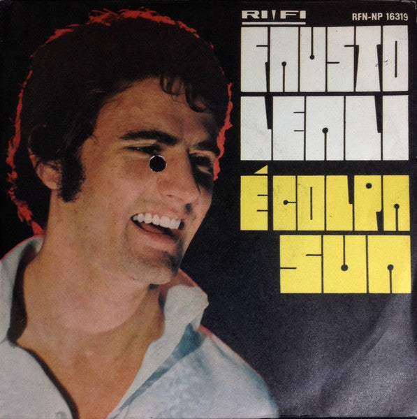 Fausto Leali - È Colpa Sua (7")