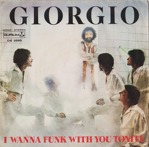 Giorgio Moroder - I Wanna Funk With You Tonite (7")