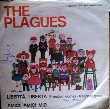 The Plagues - Libertà, Libertà / Amici, Amici Miei (7", Single)