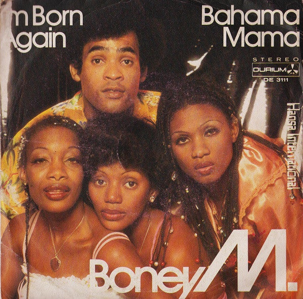 Boney M. - I'm Born Again / Bahama Mama (7")