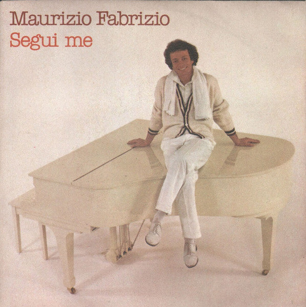 Maurizio Fabrizio - Segui Me (7")