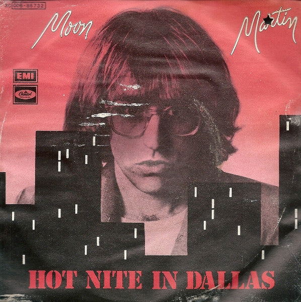 Moon Martin - Hot Nite In Dallas / Paid Killer (7", Single)