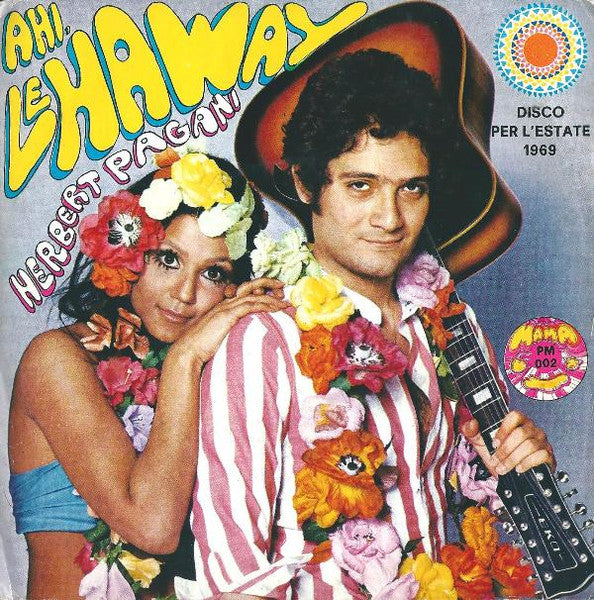 Herbert Pagani - Ahi, Le Haway (7", Mono, Num, Gat)