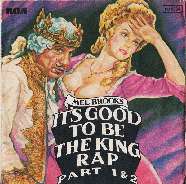 Mel Brooks - It's Good To Be The King Rap (7")