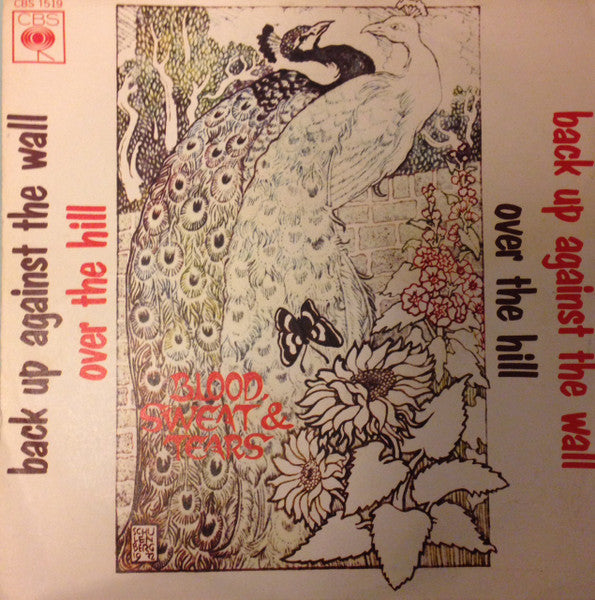 Blood, Sweat And Tears - Back Up Against The Wall / Over The Hill (7")