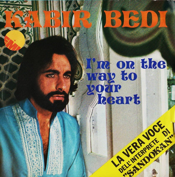 Kabir Bedi - I'm On The Way To Your Heart (7")