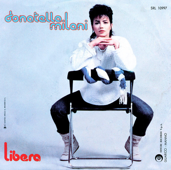 Donatella Milani - Libera (7")