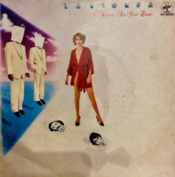La Bionda - I Wanna Be Your Lover (7", Single)