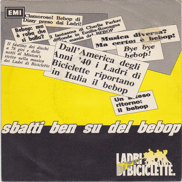 Ladri Di Biciclette - Sbatti Ben Su Del Be Bop (7")