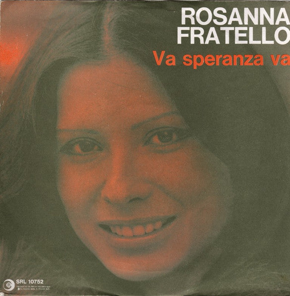 Rosanna Fratello - Va Speranza Va (7")