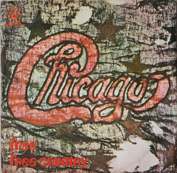 Chicago - Free / Free Country (7")