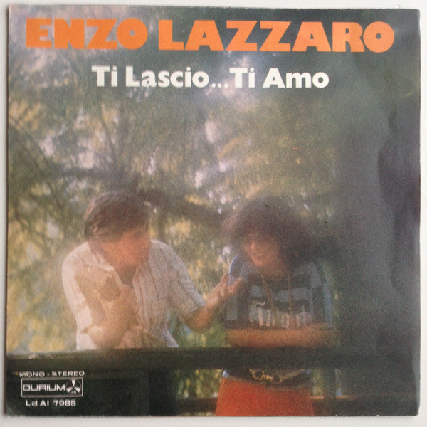 Enzo Lazzaro - Ti Lascio... Ti Amo (7")