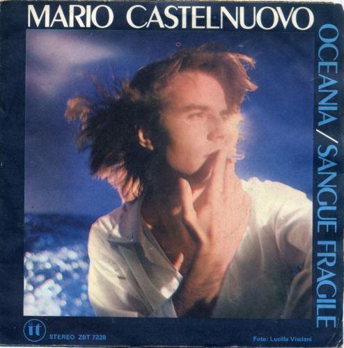 Mario Castelnuovo - Oceania / Sangue Fragile (7")
