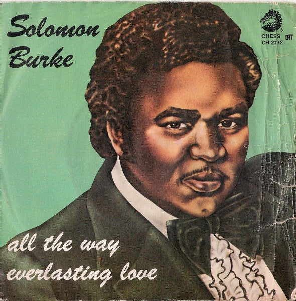 Solomon Burke - All The Way / Everlasting Love (7")