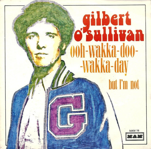 Gilbert O'Sullivan - Ooh-Wakka-Doo-Wakka-Day (7")