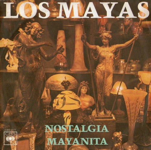 Los Mayas - Nostalgia / Mayanita (7")