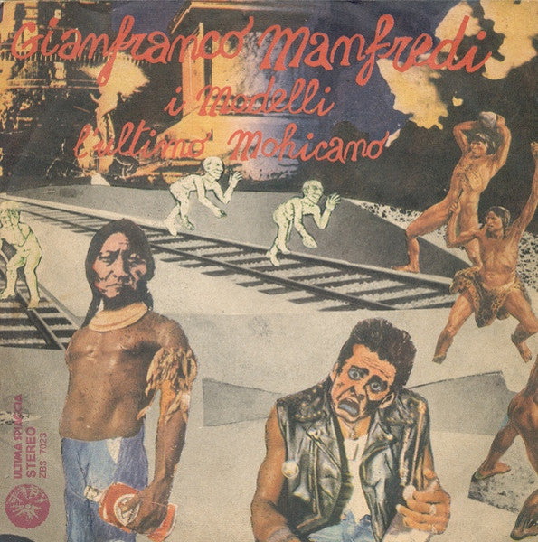 Gianfranco Manfredi - I Modelli / L'Ultimo Mohicano (7")