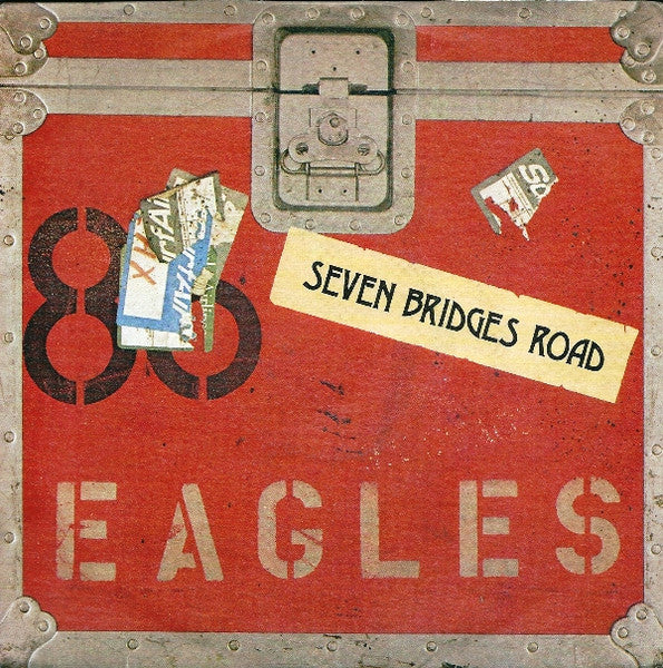 Eagles - Seven Bridges Road (7", Single)